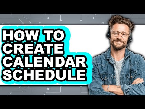 How to Create Calendar Schedule - Step by Step