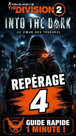 The Division 2: REPÉRAGE #4 FR (GUIDE QUIDE) | Season Into The Dark #thedivision2 #thedivision2fr