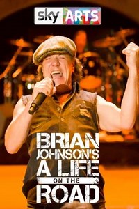 Brian Johnson's A Life on the Road (2017-2019) - TV Show