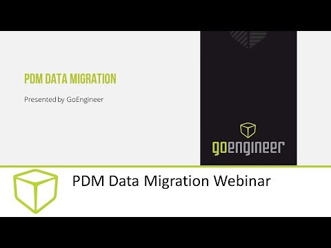 PDM Data Migration Webinar