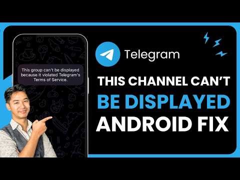 This Channel Cannot Be Displayed Telegram Android Fix