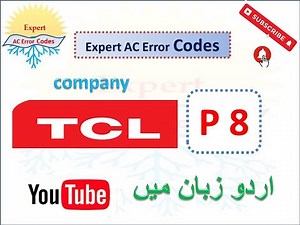 TCL AC P8 error Codes