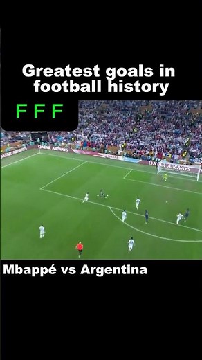 GREATEST GOALS in FOOTBALL HISTORY Mbappé vs Argentina