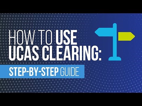 How to use UCAS Clearing: Step-by-step guide