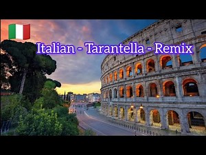 Italian - Tarantella - Remix 2025 🔥🇮🇹