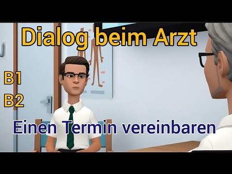 Dialog beim Arzt B1, einen Termin vereinbaren