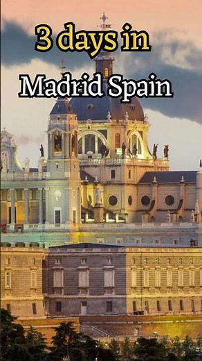 Madrid Spain | 3 Day Itinerary | Top Attractions | Madrid Spain Travel Guide | Best Things to Do