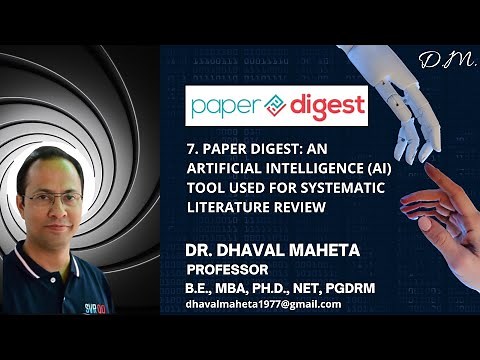 7. Paper Digest: An AI tool used for Systematic Literature Review || Dr. Dhaval Maheta