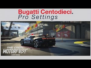 Bugatti Centodieci Pro Settings | The Crew Motorfest
