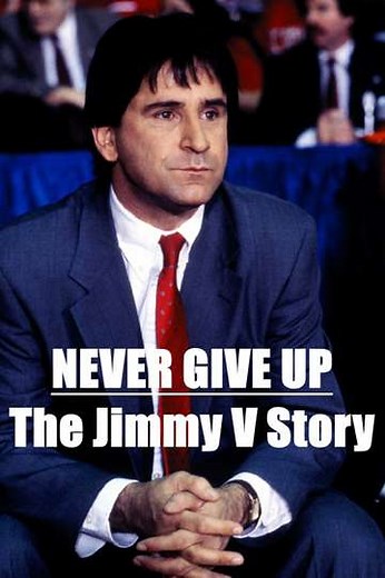 Never Give Up The Jimmy V Story (1996) - Movie