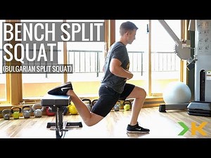 How To Do A Bench Split Squat (Bulgarian Split Squat)