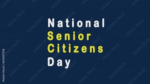 National Senior Citizens Day Animation. Great for Senior Citizens Day Celebrations, lettering with alpha or transparent background, for banner, social media feed wallpaper stories