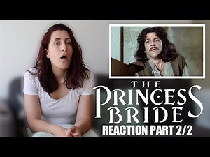 WATCHING "THE PRINCESS BRIDE" FOR THE FIRST TIME REACTION PART 2/2