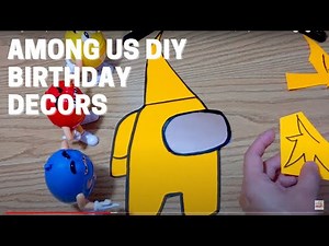Among Us Party Ideas | DIY Among Us Birthday Decorations | Lockdown Celebration | Easy Tutorials
