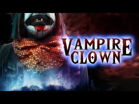 Vampire Clown | Official Trailer | BayView Entertainment
