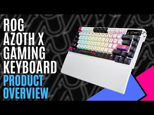 ROG Azoth X Gaming Keyboard // Product Overview