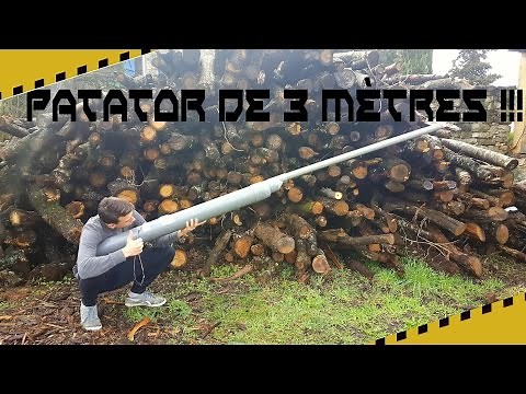 COMMENT FABRIQUER UN ENORME PATATOR ? [3 mètres]