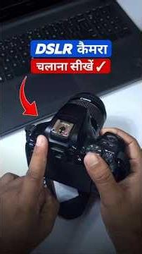 DSLR Camera Kaise Chalana Sikhe | Sirf 1 Minute Me 2026 | How to Use DSLR Camera