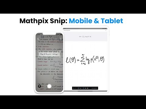 Feature Highlights: Mathpix Snip on Mobile & Tablet