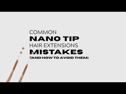 Common Nano Tip Extension Mistakes (And How to Avoid Them)
