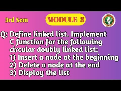 VTU DSA Module 3 | Circular Doubly Linked List in C | Insert, Delete & Display | BCS304