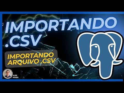 Importando arquivo .CSV no PostgreSQL