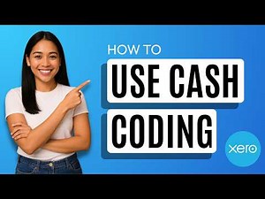 How to Use Cash Coding in Xero [Quick Guide]