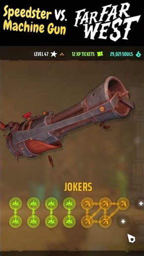 Which is Better Speedster or Machine Gun Joker - Far Far West