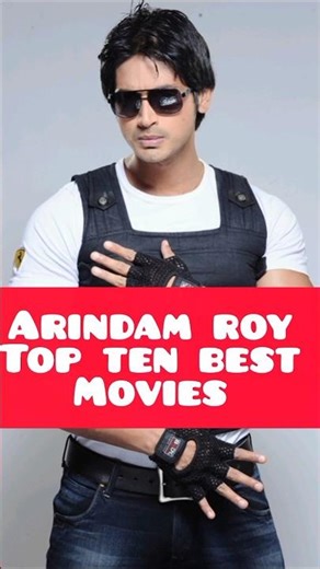 Arindam roy top ten best movies 🍿🥤#viral #ytshorts #arindamroy