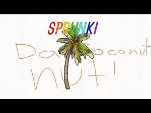 The Coconut Song (Da Coconut nut) sang by SPRUNKI