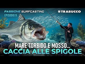 How to Surfcast for Sea Bass in Rough Seas | Passione Surfcasting S8E9