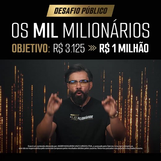 Desafio Público: Os Mil Milionários. Nos próximos 12 meses, Jader Nogueira vai colocar sua experiência no mercado à prova em um experimento totalmente aberto e transparente. Clique em "Saiba Mais" e veja todos os detalhes. | Optmetrade | Facebook