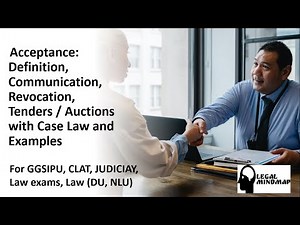 Acceptance: Definition, Communication, Revocation, Tenders / Auctions