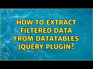 How to extract filtered data from Datatables jQuery plugin?