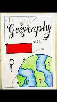 Geography Project File Cover Page Design 🔥