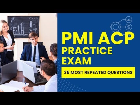 PMI ACP Questions and Answers with Explanations - Practice Exam (35 Most Repeated Questions)