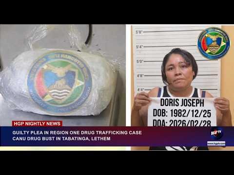 GUILTY PLEA IN REGION ONE DRUG TRAFFICKING CASE - ……CANU DRUG BUST IN TABATINGA, LETHEM