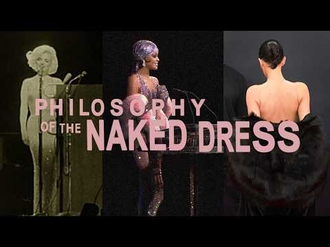 The Philosophy of the Naked Dress