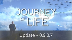 Content Update - v0.9.0.7 news - Journey Of Life