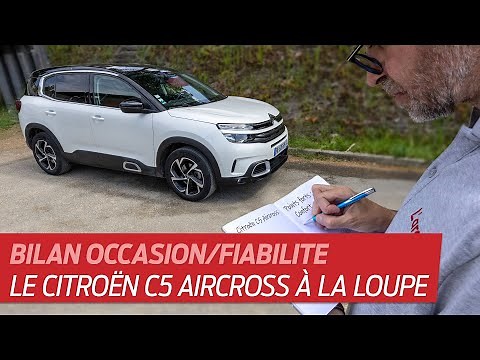 Citroën C5 Aircross. Toutes les infos pour acheter la bonne version en occasion