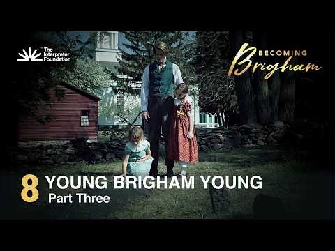Was Brigham Young unsure about the Book of Mormon? Episode 8