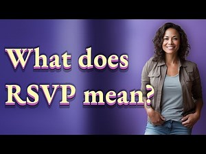 What does RSVP mean?