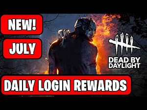DEAD BY DAYLIGHT ALL DAILY LOGIN REWARDS FOR JULY 2025 (DBD DAILY LOGIN REWARDS)