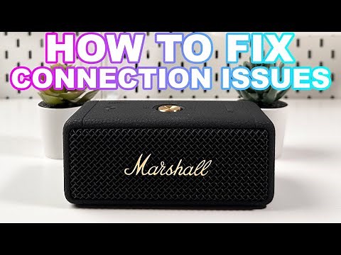 How to Fix Marshall Emberton II Bluetooth Connection Issues