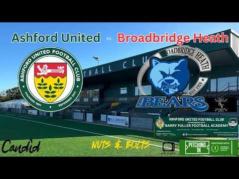 Ashford United v Broadbridge Heath. Highlights and reaction from yesterdays game