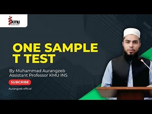 One sample T Test | Lecture #11 | Nursing/AHS | KMU Complete Biostatistics