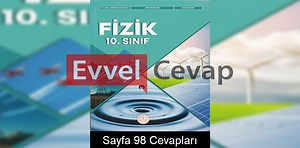 10. Sınıf Fizik Ders Kitabı Meb Yayınları Cevapları Sayfa 98