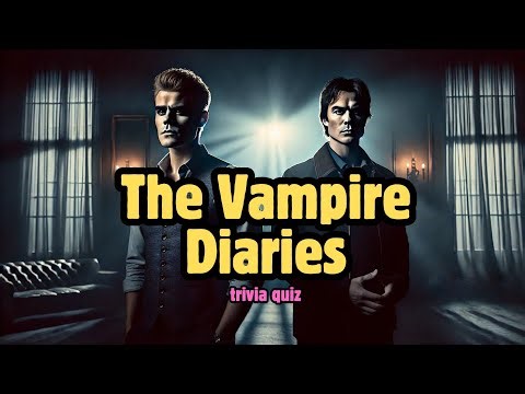 "The Vampire Diaries" Challenge: Can You Match the Character to Their First Appearance Episode?
