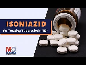 Isoniazid for Treating Tuberculosis (TB)