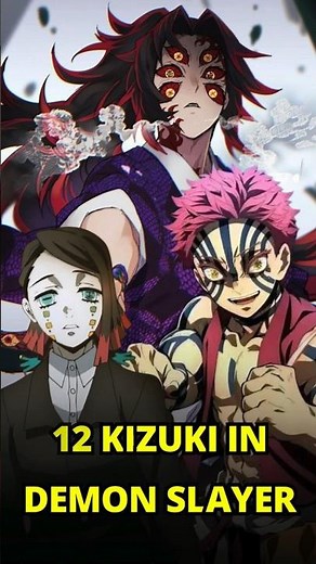 All 12 Kizuki Explained 🔥 | Demon Slayer’s Most Powerful Demons Ranked #demonslayer #shorts